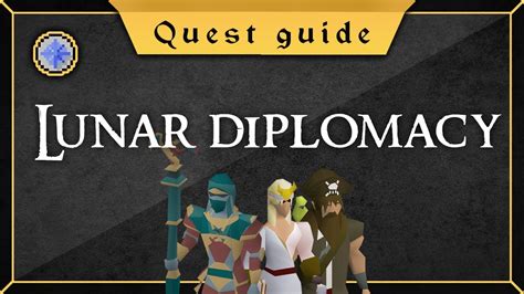 Lunar Diplomacy Quest .